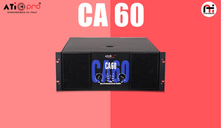 Unlocking Sonic Brilliance: The CA 60 Power Amplifier - Atipro Technologies