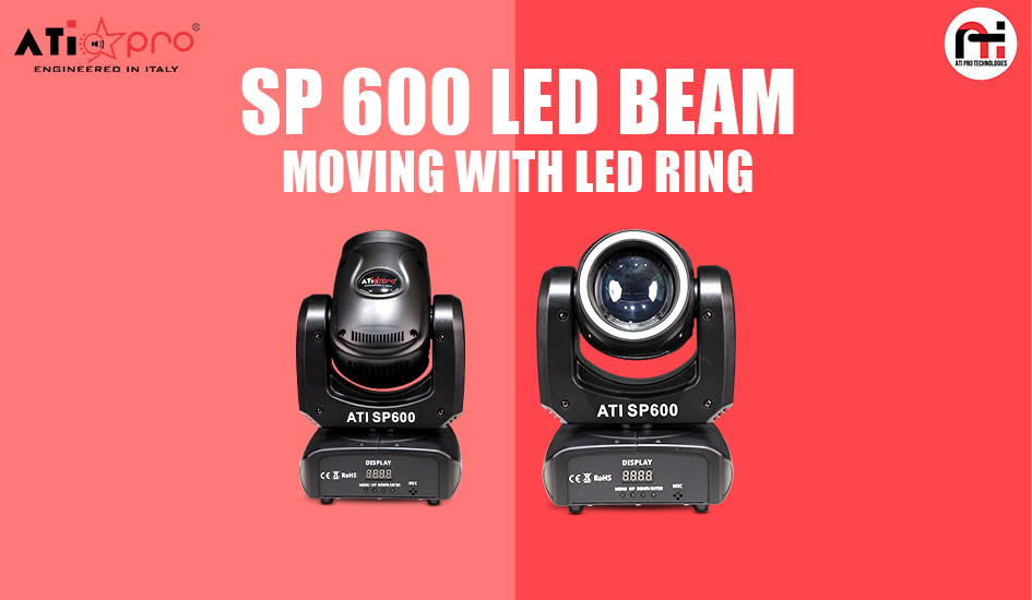 ATI SP 600 LED BEAM MOVING WITH LED RING
