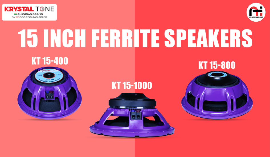 Professional DJ & Event Sound with 15 Inch Ferrite Speakers: KT 15-400, KT 15-800 & KT 15-1000