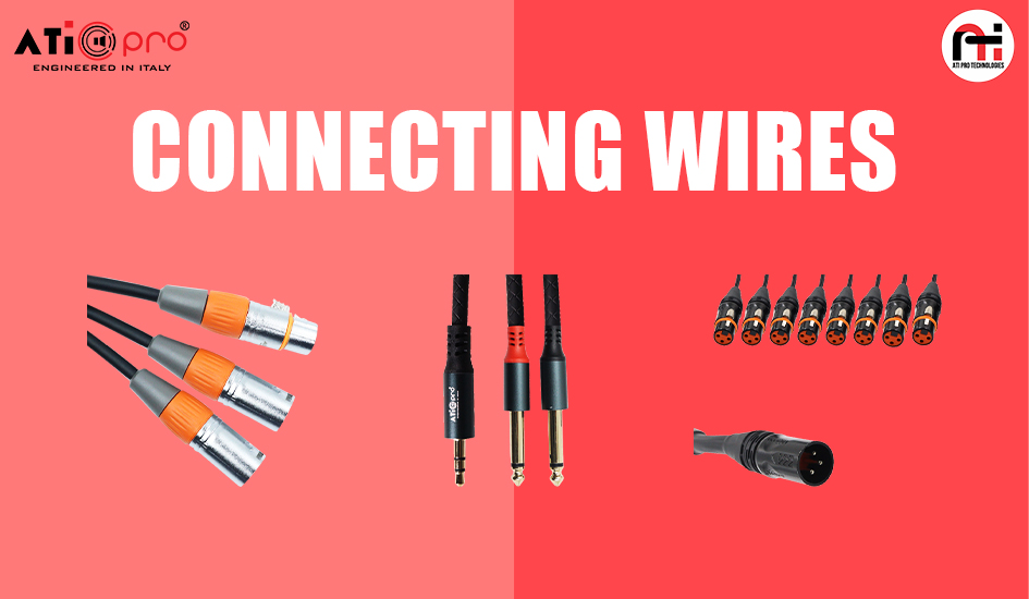 Built to Connect, Designed to Perform – Discover ATIPRO New Connecting Wires Range