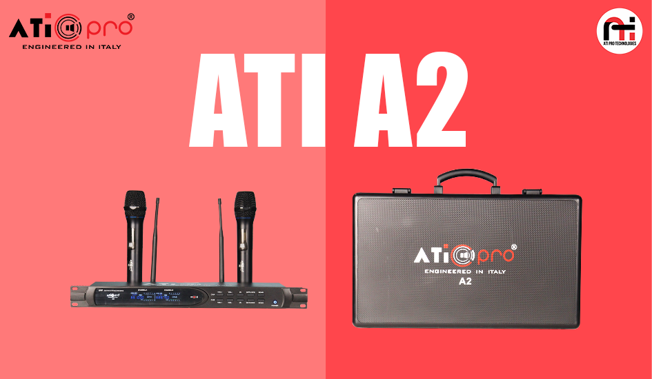 Introducing the New ATI A2 Wireless Microphone System: Professional Sound and Stable Performance
